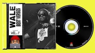 Wale Best Verses - Volume 2