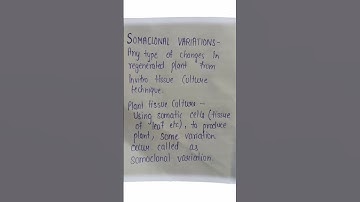 SOMACLONAL VARIATIONS #bsc #biotechnology #plant #variations #define