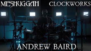 Andrew Baird - &quot;CLOCKWORKS&quot; - Meshuggah Multi-Drum Performance