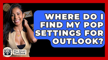 Where Do I Find My POP Settings For Outlook? - TheEmailToolbox.com