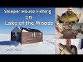 Sleeper House Fishing on Lake of the Woods: Part One