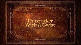 Nutcracker With A Twist 2020