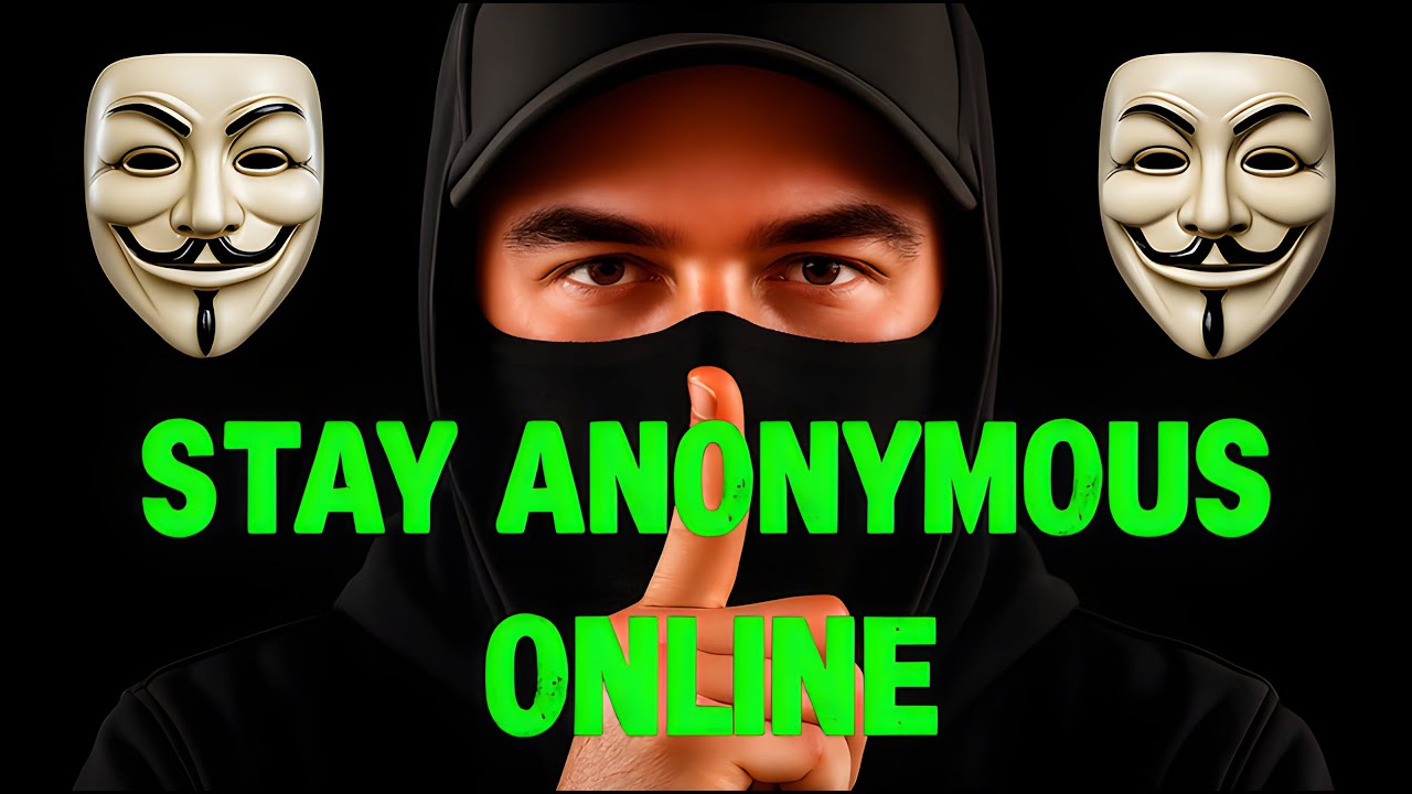 Stay Anonymous Online in 2025 🔒 Privacy & Security Masterclass