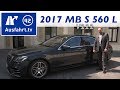 2017 Mercedes-Benz S 560 L 4MATIC (V222 MoPf) - Kaufberatung, Test, Review