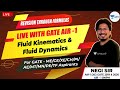 Revision through Formulas | Fluid Kinematics & Fluid Dynamics | Live with GATE AIR - 1 (XE)