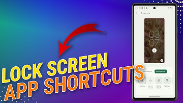 How To Change Google Pixel Lock Screen App Shortcuts
