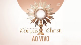 Acampamento Corpus Christi | Pregação | Frei Gilson | 14:00 | Live Ao Vivo