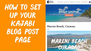 How To Set Up Your Kajabi Blog Post Page (Travel Lifestyle Course)