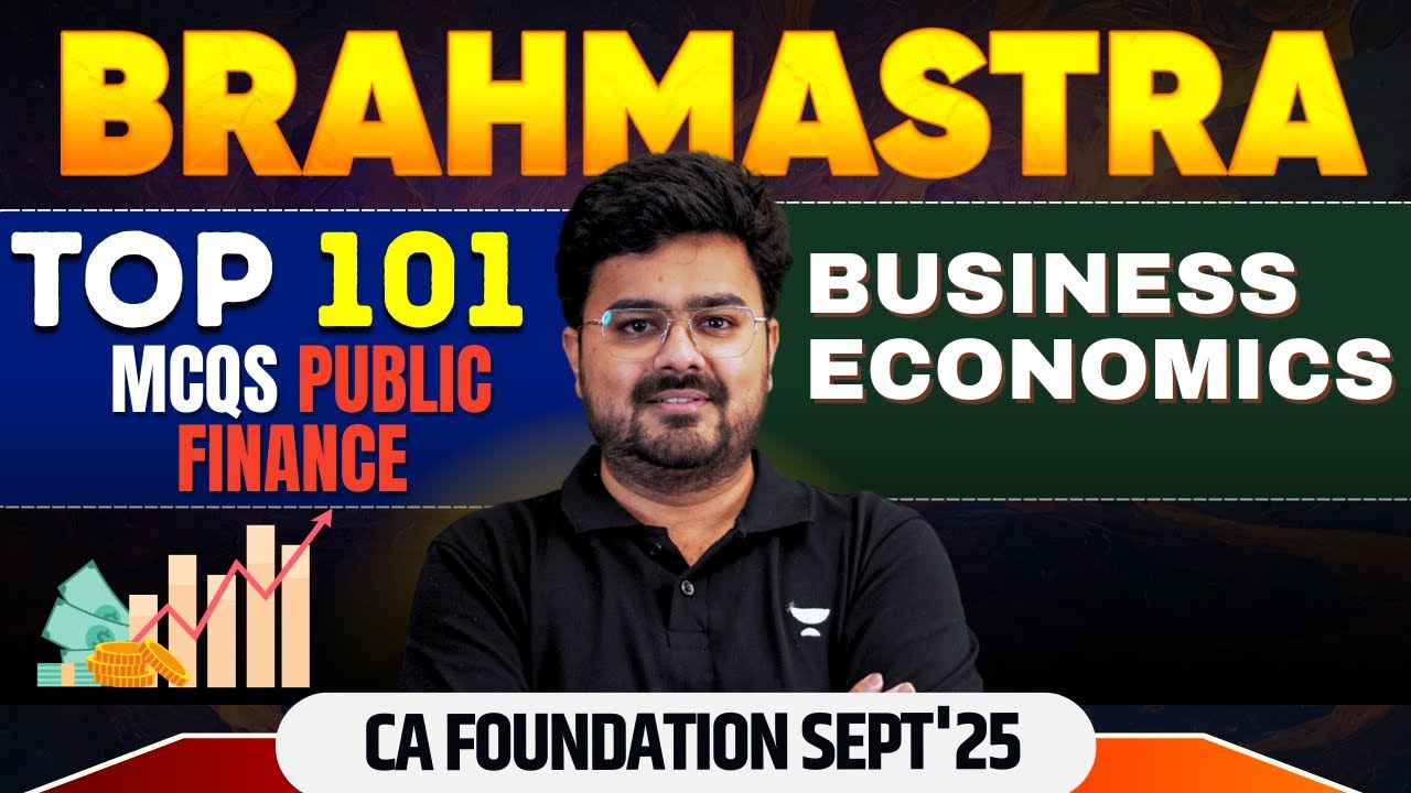Top 101 MCQs – Public Finance | Business Economics | CA Foundation Sep’25 | CA Aditya Sharma