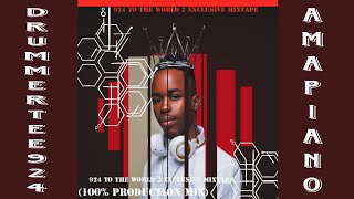 DrummeRTee924 - 924 To The World 2 (Exclusive Full Album) | DrummeRTee924 Songs 2023 | AMAPIANO MIX