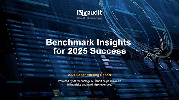 MDaudit Get Ahead in 2025 Benchmarking Report Insights Webinar