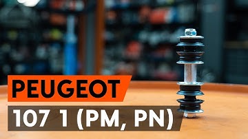 Comment remplacer une biellette de barre stabilisatrice avant sur PEUGEOT 107 1 (PM, PN) [AUTODOC]