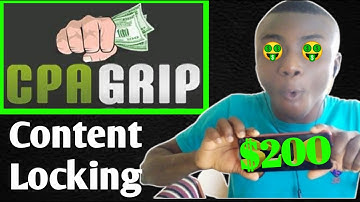 CPAGrip Content Locking Tutorial to Make $200 Per Day | CPA Marketing for Beginners {$200 FOR REAL}