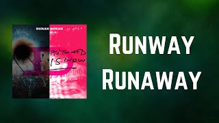 Duran Duran  - Runway Runaway (Lyrics)
