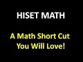 HISET Math – Learn This Simple Math Short Cut (Powerful and Easy)