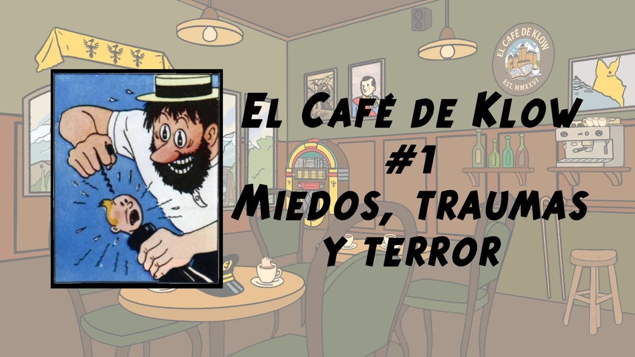 El Café de Klow #1:  Miedos, traumas y terror (en directo)