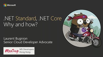 .NET Standard, .NET Core, Why and how? – Laurent Bugnion