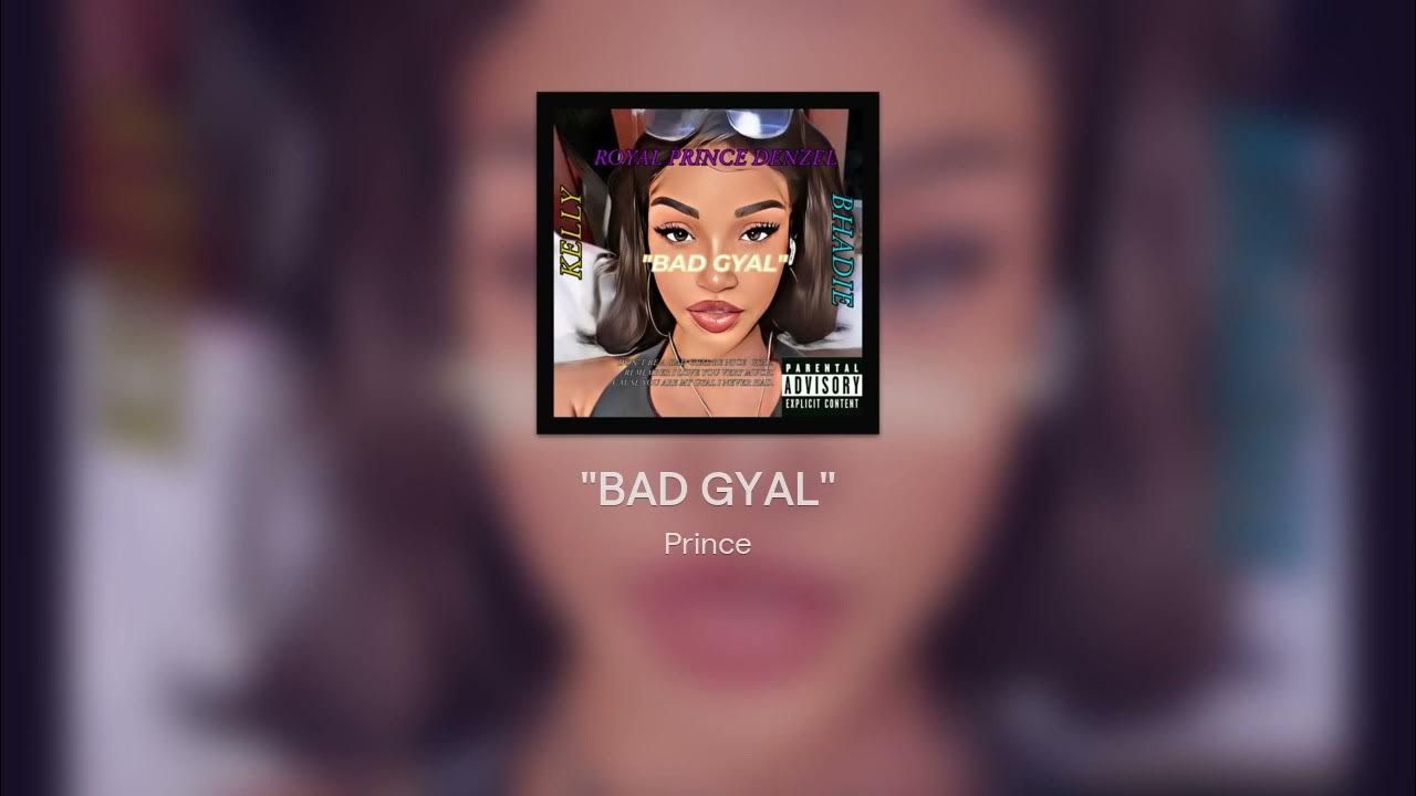 ROYAL PRINCE DENZEL" BAD GYAL "{OFFICIAL AUDIO} YouTube
