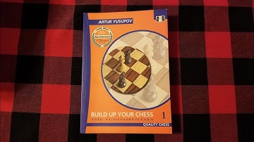 Chess Unboxing part 1 Build Up Your Chess: The Fundamentals by Artur Yusupov
