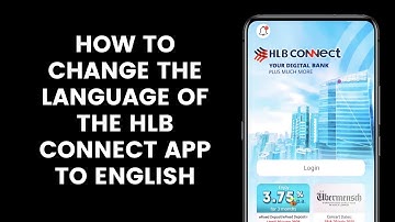 How to Change the Language of the HLB Connect Mobile Banking Application to English From Malay