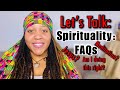 Let’s Talk: Spirituality Q&A- Jesus? Meditation? Struggles connecting with Spirit? & More!!