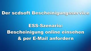 Scdsoft Bescheinigungsservice Employee-Self-Service - Bescheinigungen Online Einsehen