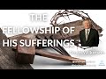 David wilkerson  the fellowship of his sufferings  must hear