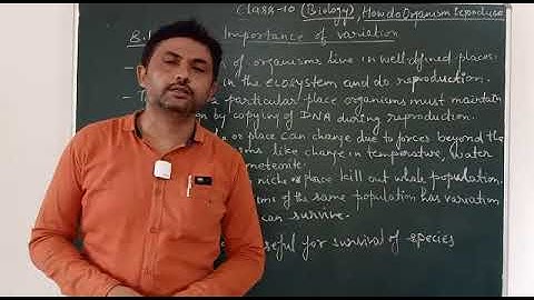 The importance of variations, How do organisms reproduce,  class 10