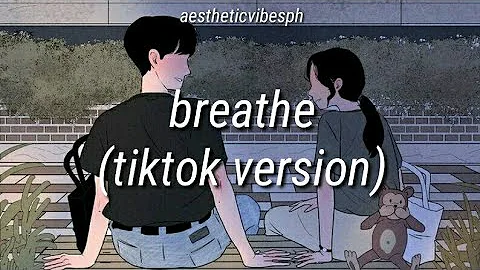 breathe🎵 -  nightcore tiktok version (lyrics)