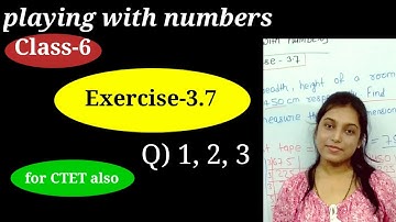 Playing With Numbers Class 6 Maths NCERT Chapter 3  Exercise 3.7, Q) 1,2,3 (CTET/ALL TEACHING)