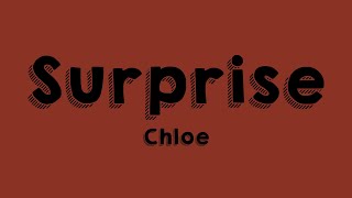 Surprise - Chloe (Lyrics Video) 🎻