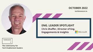 Leader Spotlight With Chris Shaffer, Director of Eng. Engagements & Insights at Microsoft