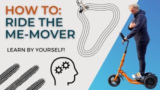 How to ride the MeMover | Tutorial video