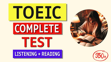 TOEIC Complete Listening + Reading Test 2024 (Real Exam Answers Included!)
