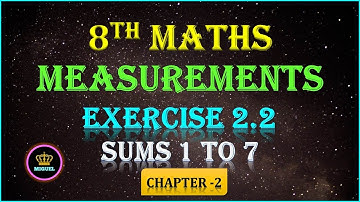 8th Std Maths | Chapter-2 Measurements | Exercise 2.2 {Sums 1 to 7} |TN 8th Maths Chapter 2 Exercise