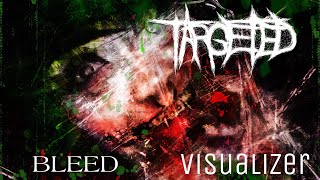 BLEED [Official Visualizer]  