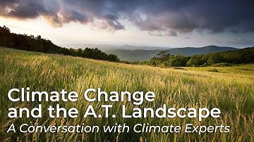 Climate Change and the Appalachian Trail Landscape