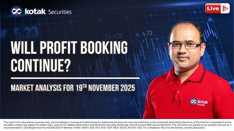 🔴 [Live] - Market Analysis  | Will Profit Booking Continue ?  | 19th Nov | Kotak Neo