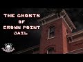 THE GHOSTS OF CROWN POINT JAIL || Paranormal Quest®