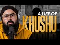 A life of khushu  wednesday night exclusive