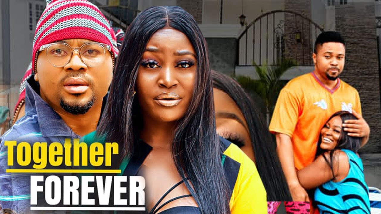 TOGETHER FOREVER 3&4(NEW TRENDING MOVIE) - CHIZZY ALICHI, MIKE GODSON 2022 LATEST NOLLYWOOD MOVIE