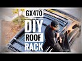 Lexus GX470 | DIY ROOF RACK UNDER $200.00!!!