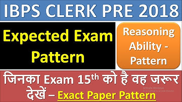IBPS CLERK PRE 2018: Expected Exam Pattern - Reasoning|15 Dec को यही पुछा जायेगा