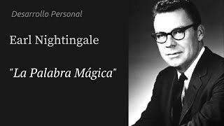 La Palabra Mágica (en español)  Earl Nightingale