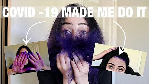 Dying My Hair Because Quarantine...