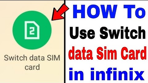how to use switch data sim card in infinix ।। what is switch data sim card in infinix