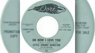 Little Johnny Hamilton & The Creators - Oh, How I Love You (Official Audio)