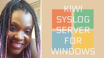 How to Set Up Kiwi Syslog Server on Windows Machine