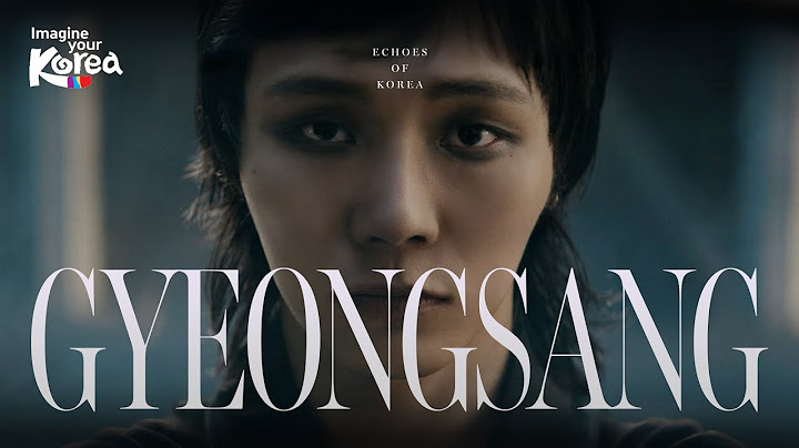 Echoes of Korea – Gyeongsang #ImagineYourKorea #Echoes_of_Korea #Gyeongsang