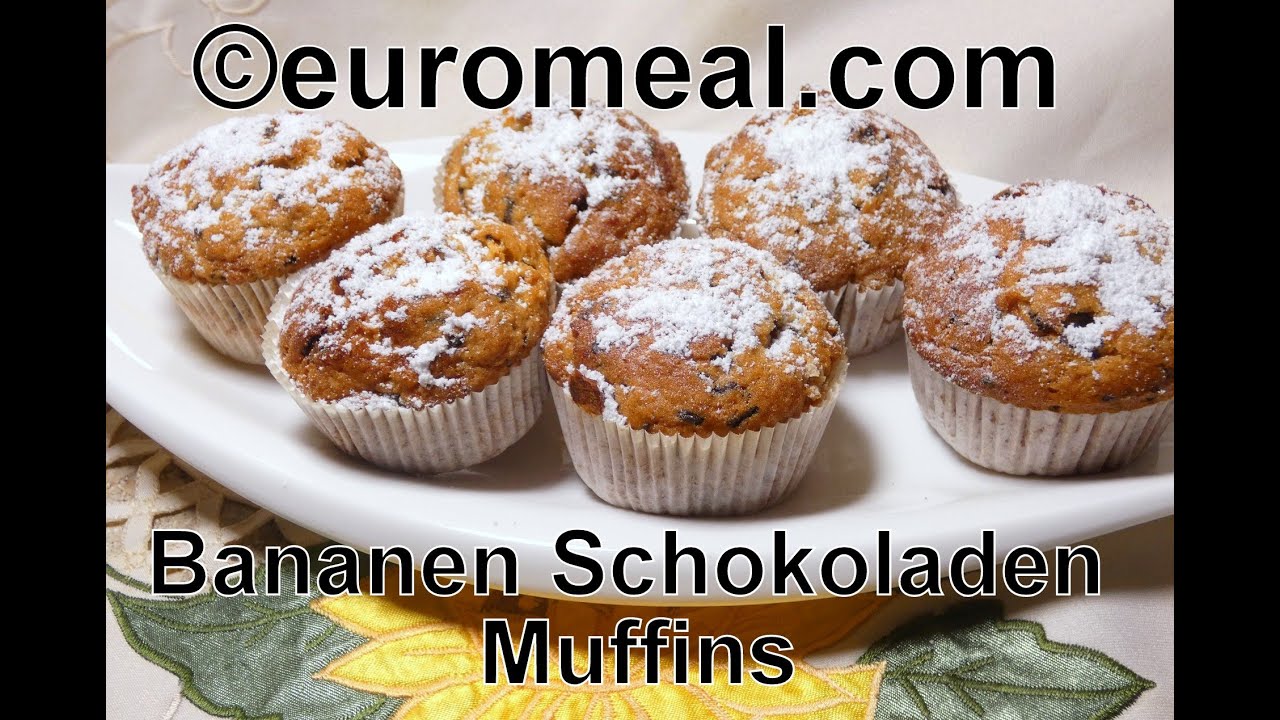 Bananen Schokoladen Muffins - easy und lecker - euromeal.com - YouTube